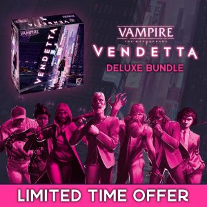Get the Vampire: The Masquerade – Vendetta deluxe bundle for a discounted price!